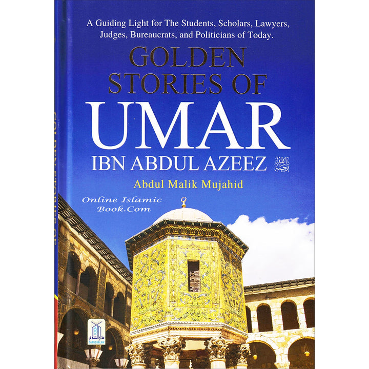 Golden Stories of Umar ibn Abdul Azeez