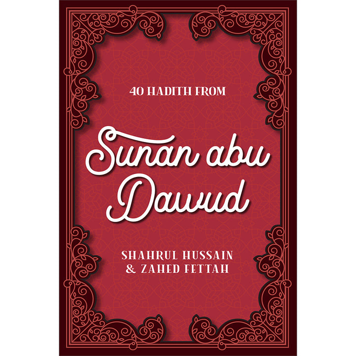 40 Hadith from Sunan Abu Dawud