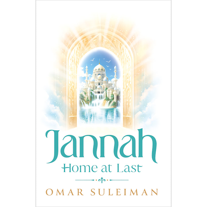 Jannah: Home at Last الجنة: دار الآخرة