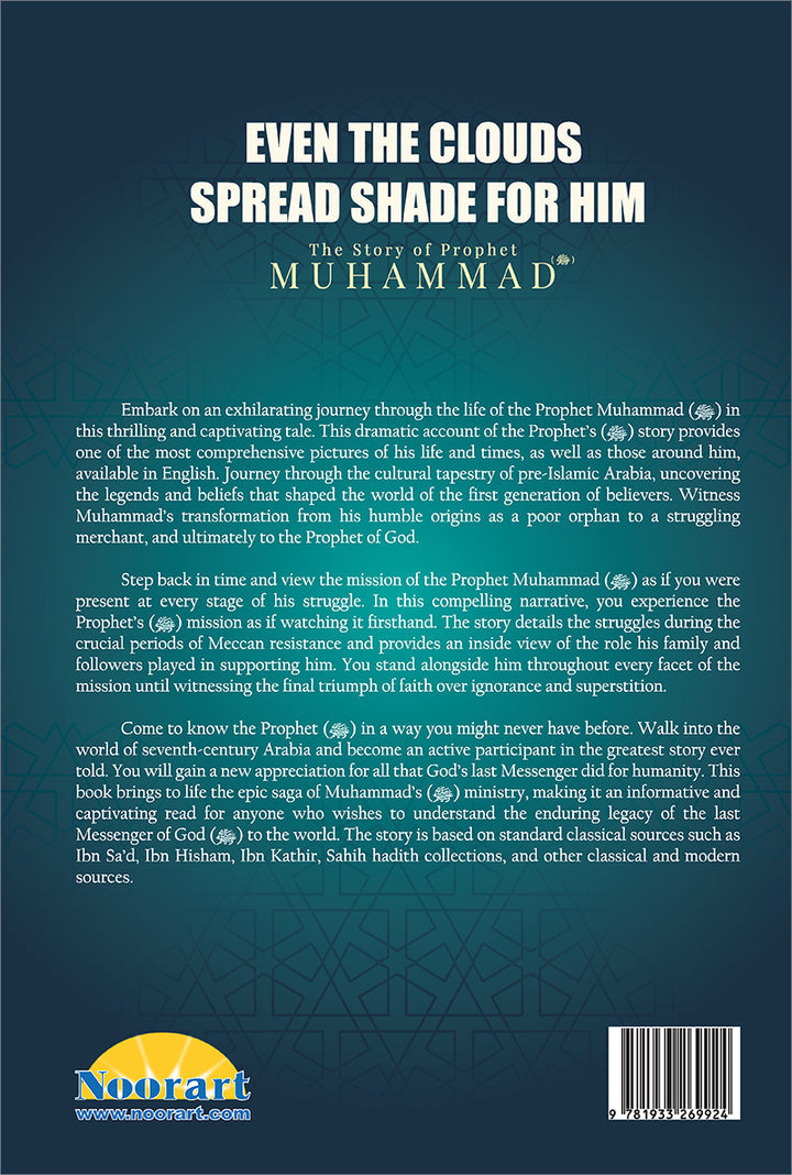 The Story of Prophet Muhammad (PBUH): Even the Clouds Spread Shade for Him