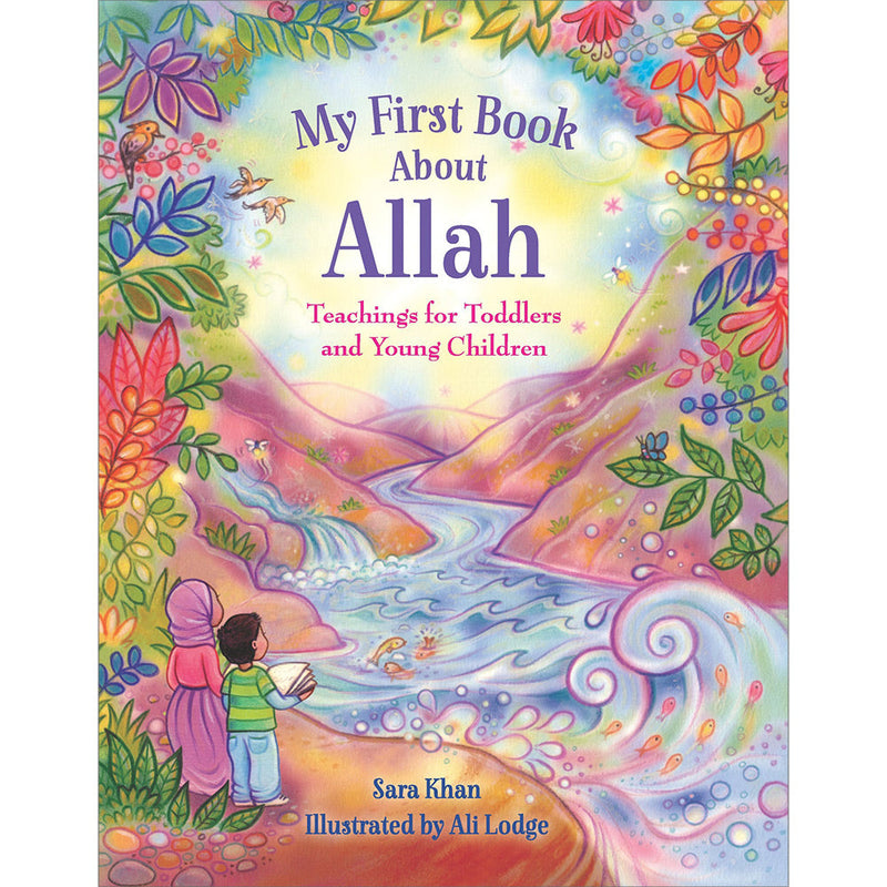 My First Book About Allah: Teachings for Toddlers and Young Children