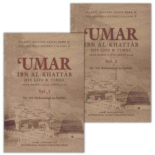 'Umar Ibn Al-Khattab: His Life and Times (2 Volumes)