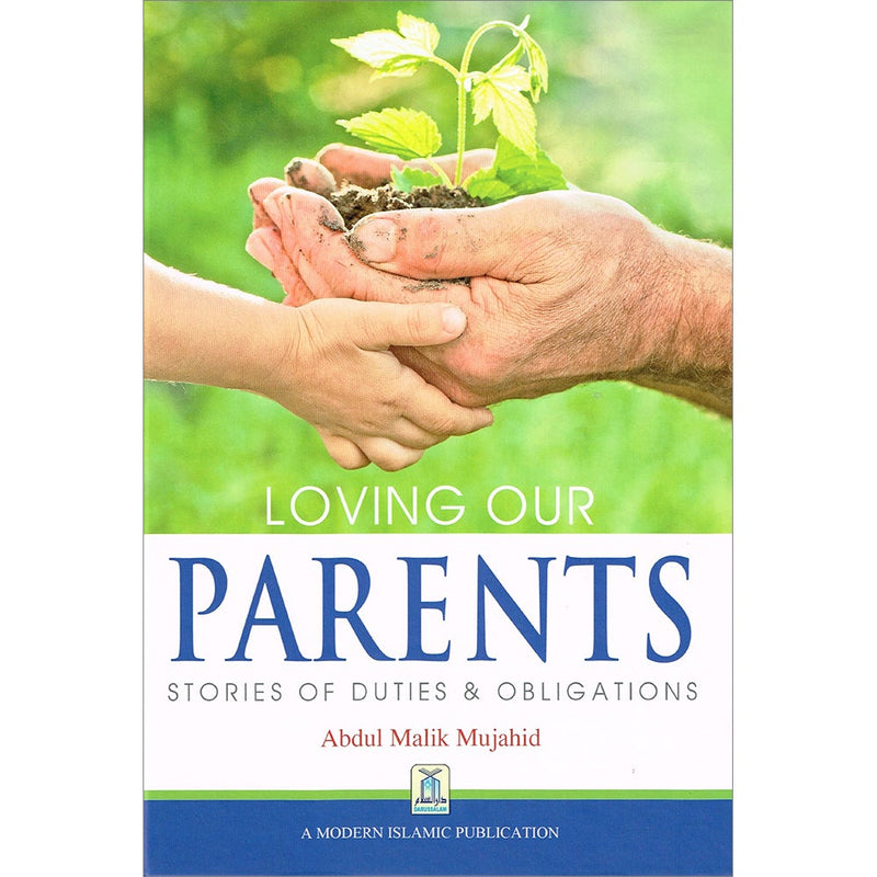 Loving our Parents : Stories of Duties & Obligations