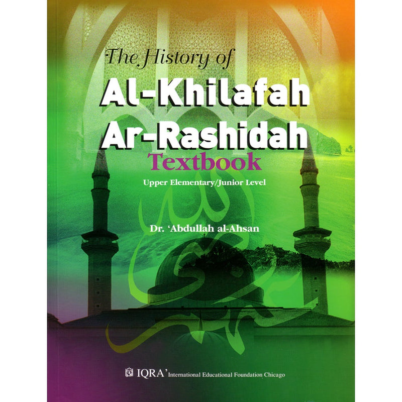 The History of Al-Khilafa Ar-Rashidah Textbook