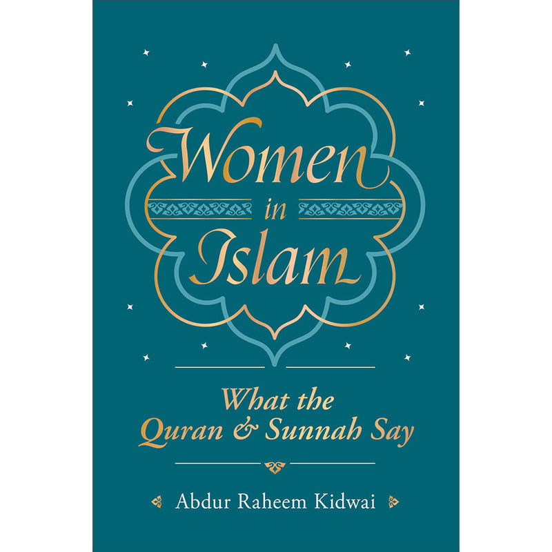 Women in Islam: What the Qur'an and Sunnah Say