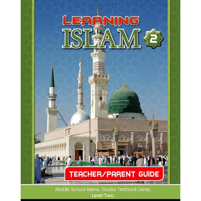 Learning Islam Teacher Guide: Level 2