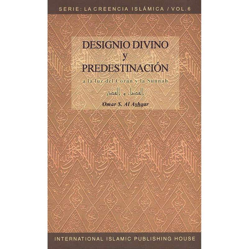 Designio Divino Y Predestinación -Divine Will and Predestination القضاء والقدر