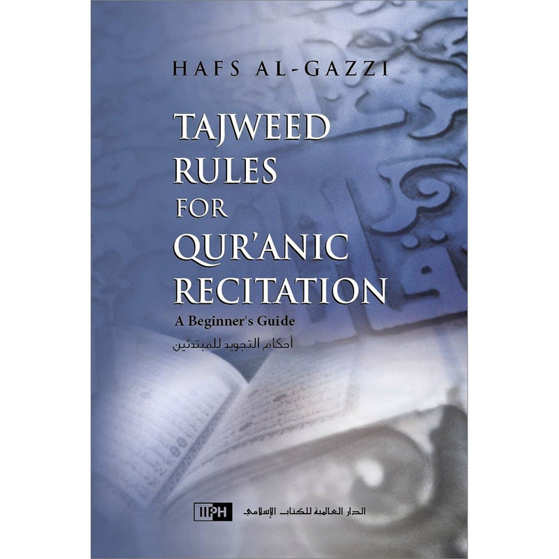 Tajweed Rules for Qur'anic Recitation: A Beginner's Guide