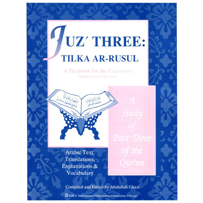 A Study of the Qur'an Textbook Juz' Three (Tilka Ar-Rusul)