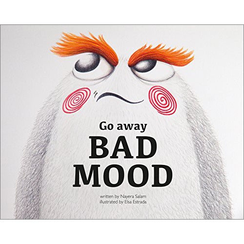 Go Away Bad Mood