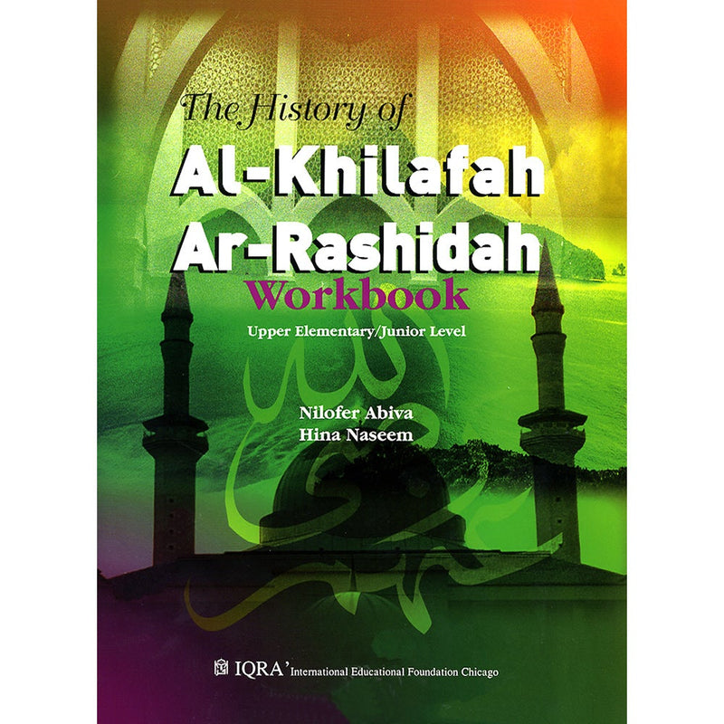 The History of Al-Khilafa Ar-Rashidah Workbook