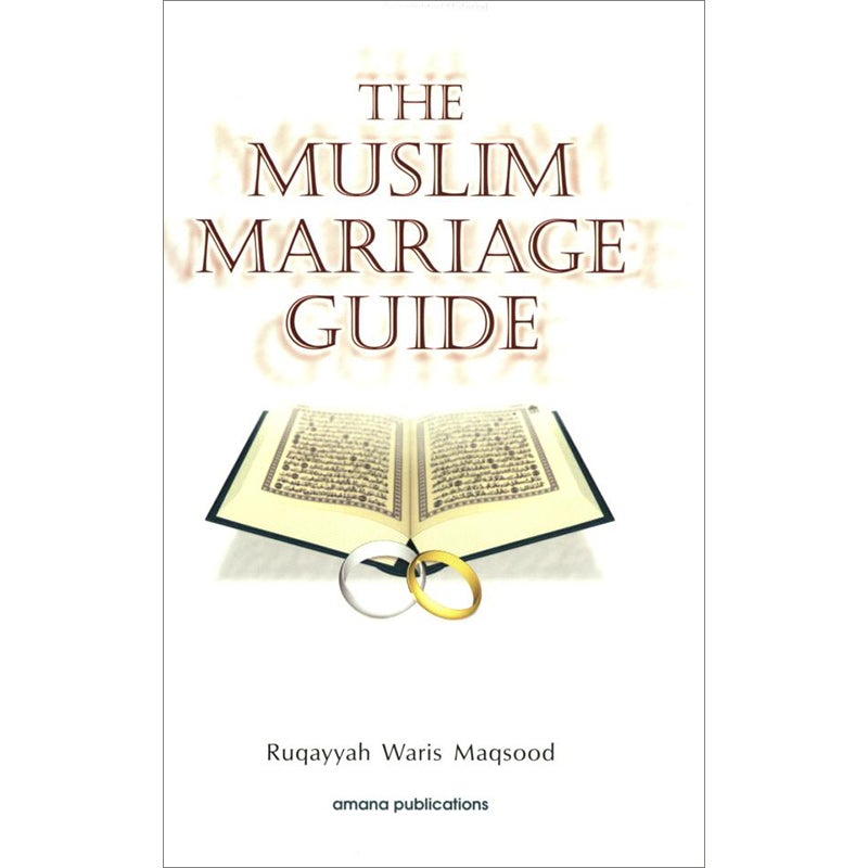 The Muslim Marriage Guide