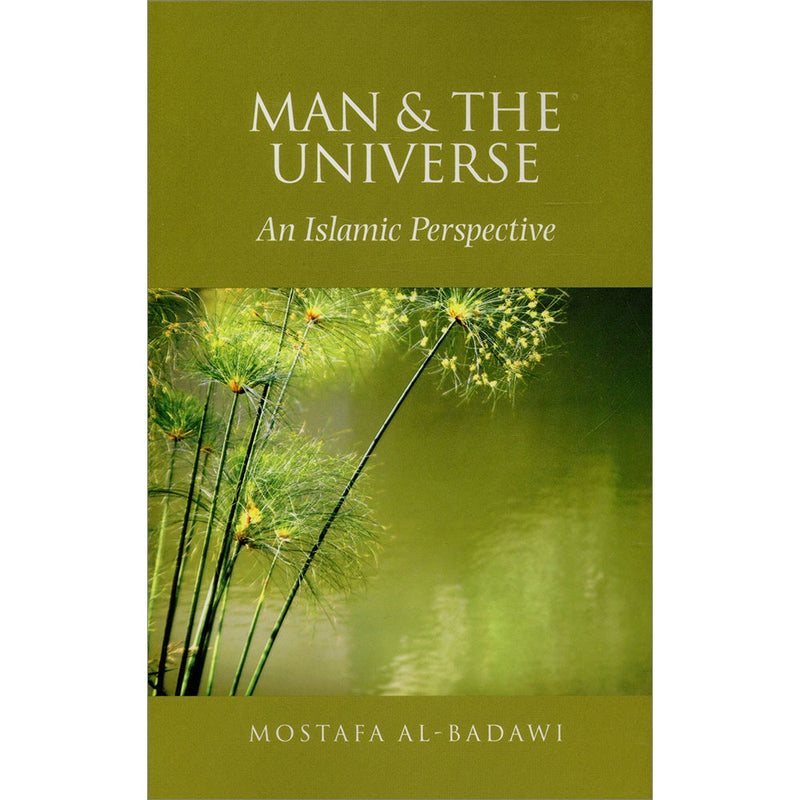 Man & the Universe: An Islamic Perspective