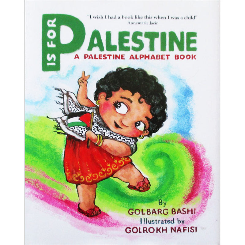 P is for Palestine: A Palestine Alphabet Book