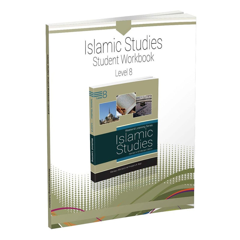 Weekend Learning Islamic Studies Workbook - Level 8 (Revised and Enlarged Edition)