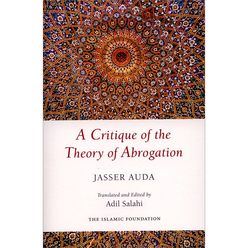 A Critique of the Theory of Abrogation