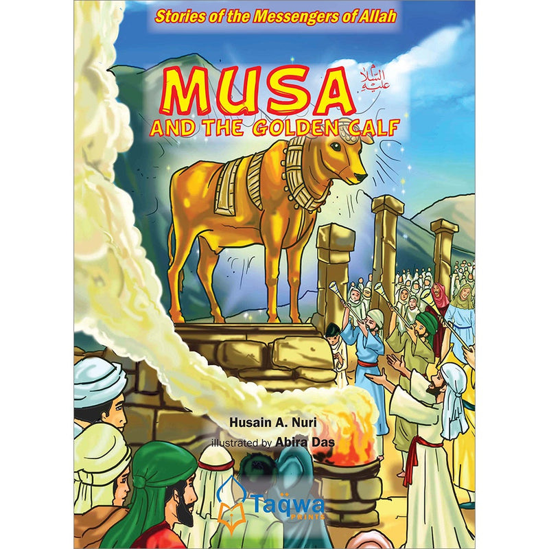 Stories of the Messengers of Allah Series - Musa and the Golden Calf