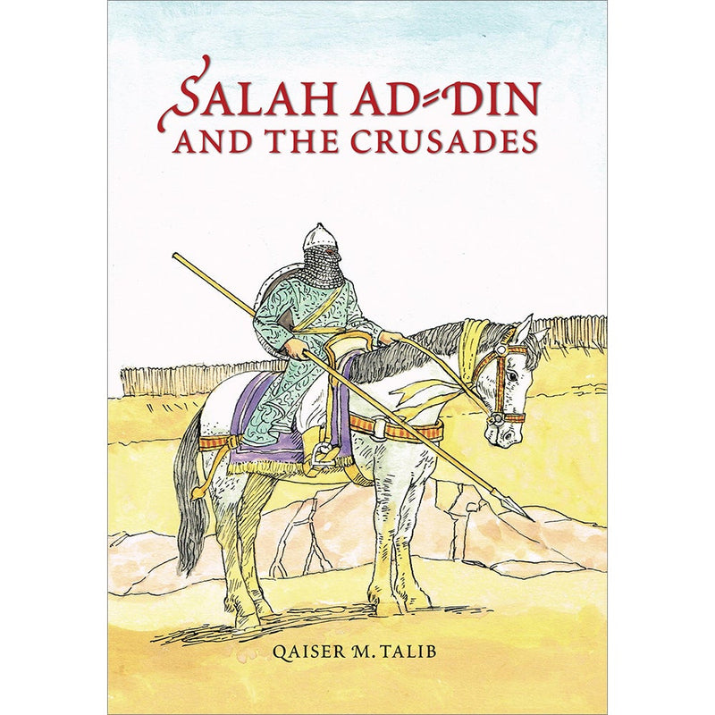 Salah Ad-Din and the Crusades