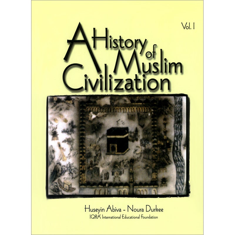 A History of Muslim Civilization: Volume 1