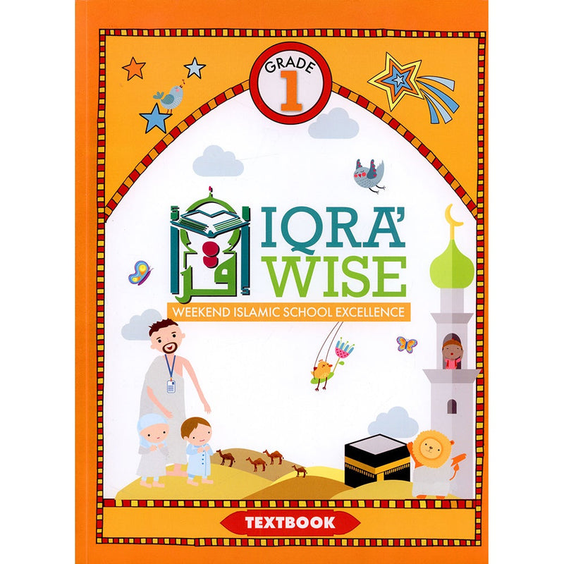 IQra' Wise (Weekend Islamic School Excellence) Textbook : Grade One