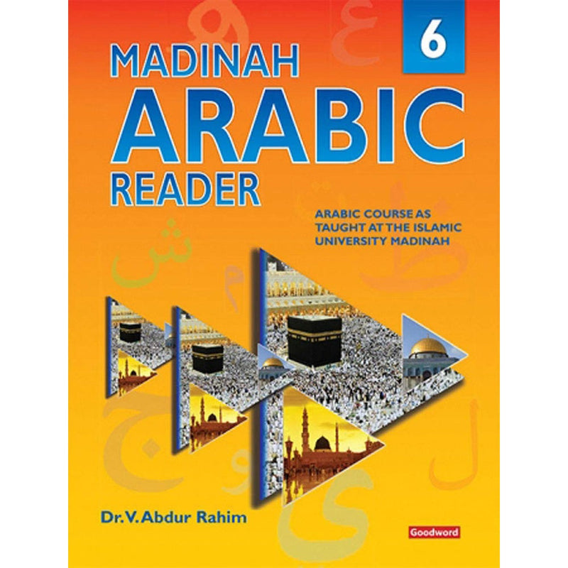 Madinah Arabic Reader: Book 6