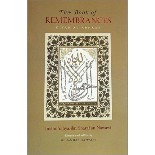 The Book Of Remembrances [Kitab Al-Adhkar]