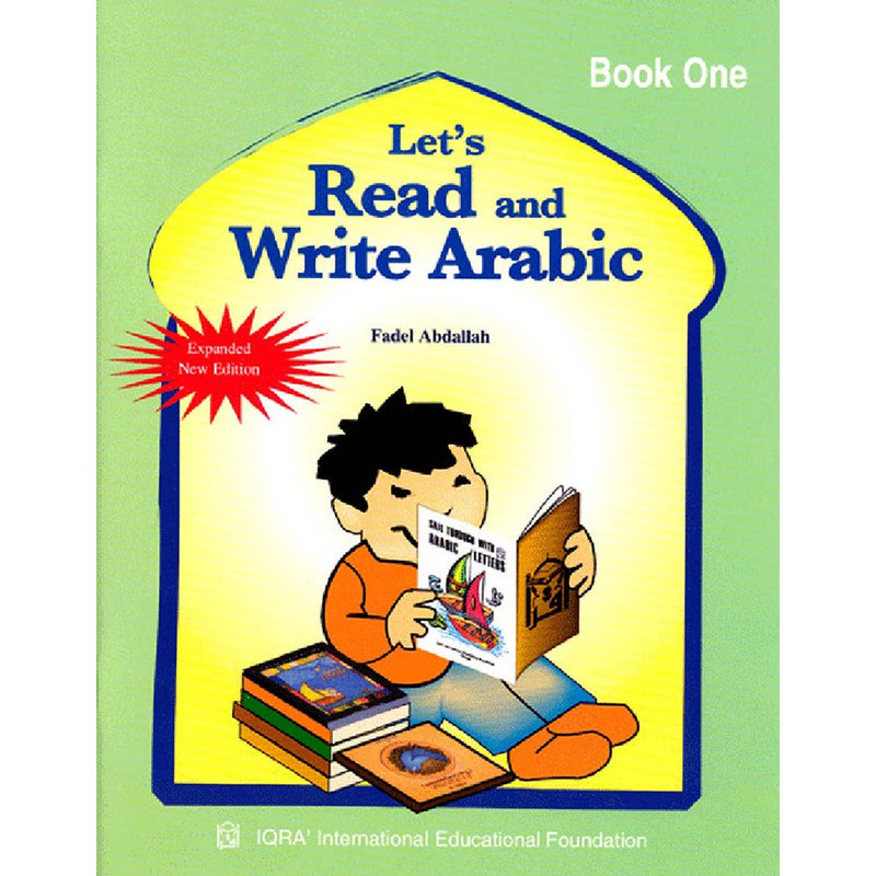 Let's Read and Write Arabic: Book One