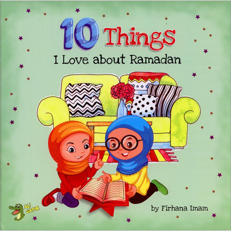 10 THINGS I LOVE ABOUT RAMADAN