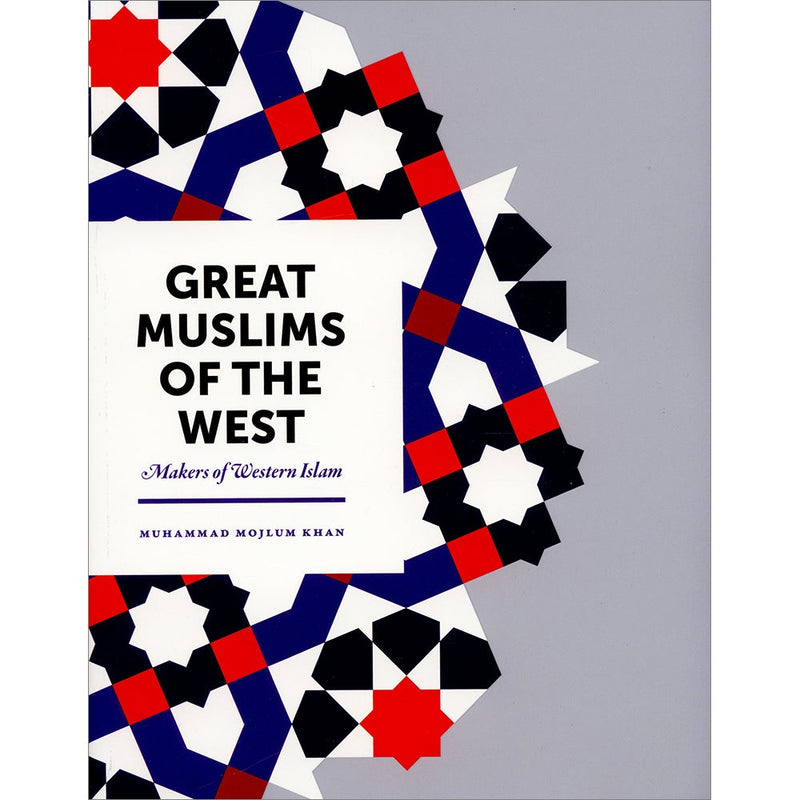 Great Muslims of the West: Makers of Western Islam (Hardcover)