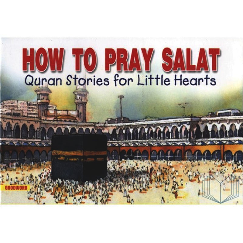 How to Pray Salat (Quran Stories for Little Hearts)