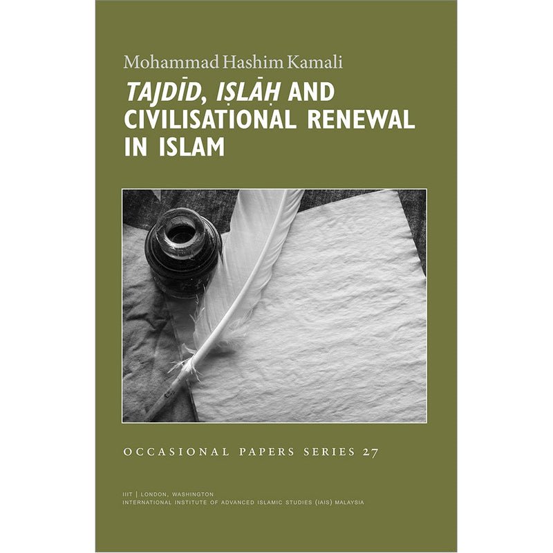 Tajdid, Islah And Civilisational Renewal In Islam