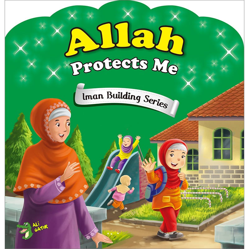 Allah Protects Me (Iman Building Series)