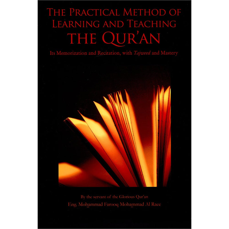 The Practical Method of Teaching and learning Quran (English) الطريقة العملية لتعلُّم وتعليم القرآن الكريم