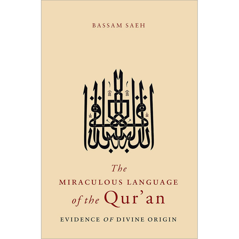 The Miraculous Language of the Qur'an: Evidence of Divine Origin